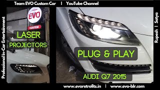 EVO CUSTOM CAR 2015 Audi Q7 Laser Projector Headlight Lens  fog light BiXenon demo by Rupesh [upl. by Annaxor]