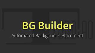 BG Builder  Automated backgrounds placement [upl. by Prevot]