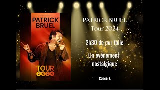 Critique  Concert  Patrick Bruel  Tour 2024 MAGNIFIQUE [upl. by Nnairac469]