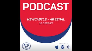 Le débrief  Newcastle vs Arsenal [upl. by Mirabel]