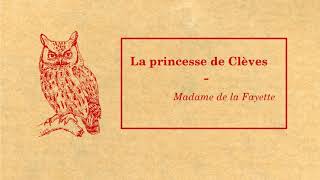 La princesse de Clèves Partie III  Madame de La Fayette [upl. by Ulund]