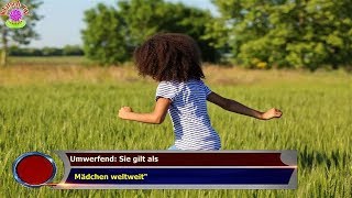 UMWERFEND SIE GILT ALS MÄDCHEN WELTWEITquot [upl. by Zulch]