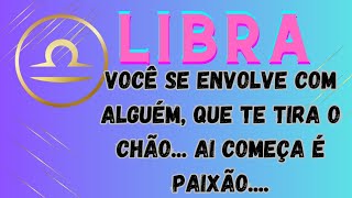 ♎ LIBRA ❤️‍🔥 VOCÊ SE ENVOLVE COM ALGUÉM E QUANDO VÊ JÁ PEGOU FOGO UMA PAIXÃO QUE aprofetizali [upl. by Ennasus390]