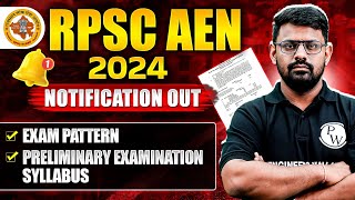 RPSC AEN 2024  RPSC AEN Notification Out  RPSC AEN Exam Pattern amp Preliminary Examination Syllabus [upl. by Schwejda]