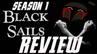 Black Sails Complete Season 1 Review [upl. by Rodnas874]