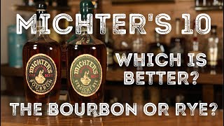 Michter’s 10  Which is Better The Bourbon or the Rye [upl. by Rena127]