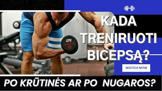 Kada treniruoti bicepsą Po krūtinės ar po nugaros [upl. by Aicad]