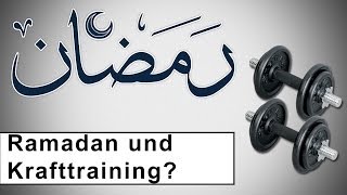 Ramadan und Krafttraining  Muskelaufbau [upl. by Rodney20]