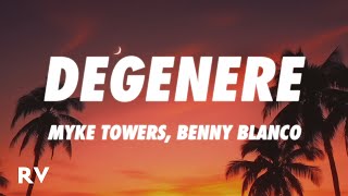 Myke Towers benny blanco  DEGENERE [upl. by Doscher]