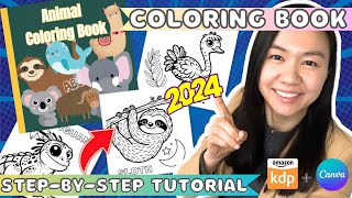 Create a Coloring Book to Sell on Amazon KDP using Canva  Step by Step Tutorial 2024 [upl. by Anaile]