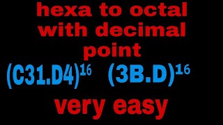 Hex to octal with decimal point number conversionhexadecimal to octal with fractionhex to octal [upl. by Acirretal]