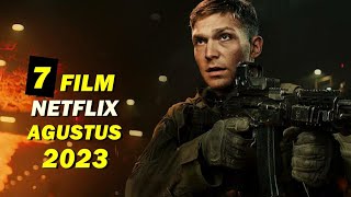 Rekomendasi 7 Film Netflix Original Terbaru 2023 I Tayang agustus 2023 [upl. by Eseila239]