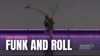 Funk And Roll  Leap Studios  Summit Dance Challenge [upl. by Lyrak]