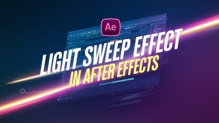 Create a Stunning CC Light Sweep Effect in After Effects  Easy Tutorial Video  The Editing Canvas [upl. by Dermot]