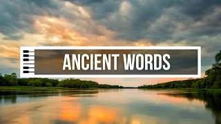 Ancient Words  Piano Instrumental with lyrics [upl. by Anewor]