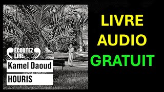 Livre Audio Gratuit  Houris de Kamel Daoud [upl. by Novled473]