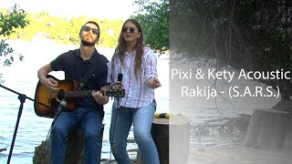 PiK Acoustic  Rakija SARS Live session [upl. by Killie]