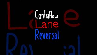 Contraflow Lane Reversal The Art of Reversing a Highway [upl. by Netfa229]