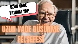 Warren Buffett Neden Uzun Vadeli Yatırım Yapıyor [upl. by Yoo]