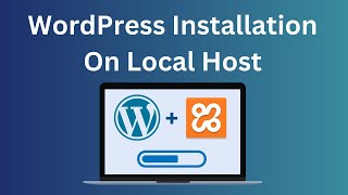 How To Run amp Set Up WordPress on Local Host  WordPress Installation [upl. by Lula78]