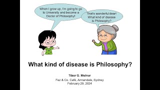 Molnar TG 20240229  What Kind of Disease is Philosophy [upl. by Innavoeg]