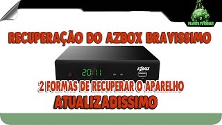 2 FORMAS PARA RECUPERAÇÃO DO AZBOX BRAVISSIMO TWIN RECOVERY 2016 [upl. by Beka69]