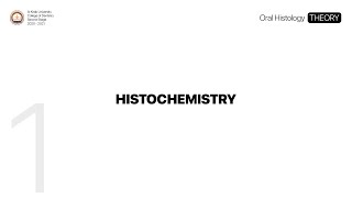 1 Histochemistry  Oral Histology THEORY [upl. by Lizzie245]