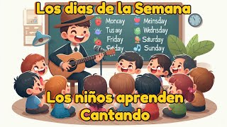 Diviertete y aprende Los dias de la semana en Ingles [upl. by Ainerbas728]