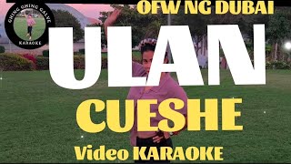 ULAN CUESHE KARAOKE [upl. by Garett]