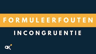 Formuleerfouten incongruentie geen congruentie [upl. by Handy]