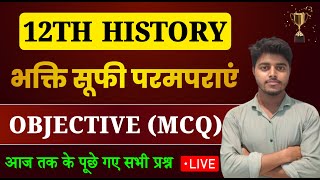 Class 12 History Chapter 6 Objective Questions 2025  भक्ति सूफी परम्पराएँ MCQ [upl. by Janine723]