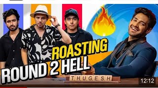 Roasting😂 R2H vs Thugesh [upl. by Soinotna954]