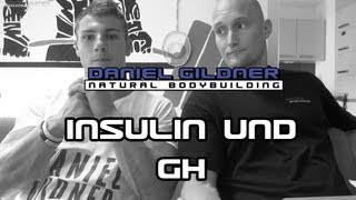 Insulin und Wachstumshormone GH Information  DanielGildnercom [upl. by Adnaw]