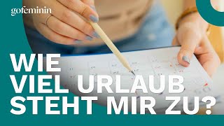 Urlaub berechnen So viele Tage stehen dir zu [upl. by Eimme]