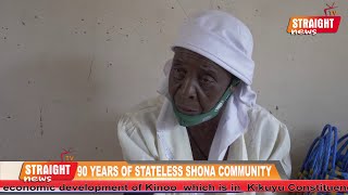 SHONAS 90 YEARS OF SUFFERING IN A STATE OF STATELESSNESS IN KENYA [upl. by Ronoc]