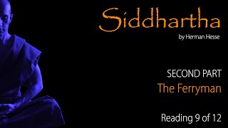 SIDDHARTHA audiobook by Herman Hesse Part 9 of 12 quotThe Ferrymanquot Calm reading [upl. by Dehlia962]