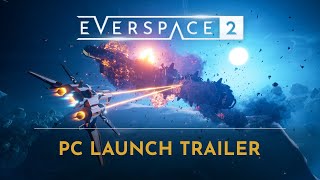 EVERSPACE 2  PC Launch Trailer [upl. by Brendon]