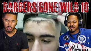 CRAZY BARBERS GONE WILD REACTION 10 [upl. by Macleod410]