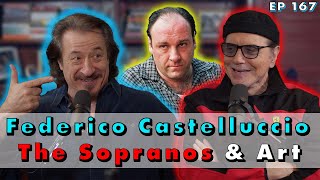 The Sopranos Star and Artistic Virtuoso  Federico Castelluccio  Chazz Palminteri Show  EP 167 [upl. by Ydnas104]