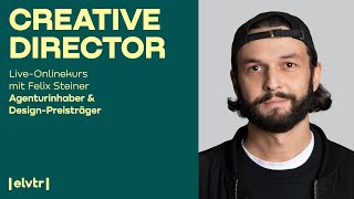 Creative Director mit Felix Steiner [upl. by Marmion168]