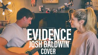 EVIDENCE  JOSH BALDWIN JUSTIN WARREN COVER [upl. by Torhert]