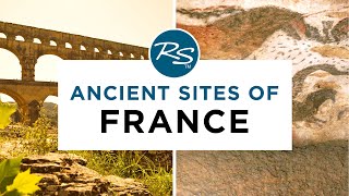 Ancient Sites of France — Rick Steves Europe Travel Guide [upl. by Imas]