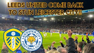 LEEDS UNITED COME BACK TO STUN LEICESTER CITY 31 MATCHDAY vlog [upl. by Lehar]