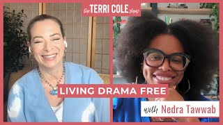 Living Drama Free with Nedra Tawwab  Terri Cole [upl. by Dehlia]