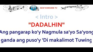 DADALHIN KARAOKE LYRICS BY REGINE VELASQUEZ [upl. by Pavkovic]