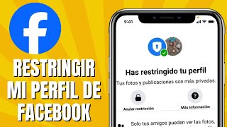 Cómo RESTRINGIR Mi Perfil De Facebook Actualizado [upl. by Shriver283]