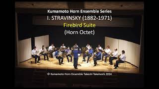 Horn Octet STRAVINSKY Firebird Suite [upl. by Lemrahs]