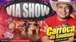 ✔️A CARROÇA DA SAUDADE💥VIA SHOW  16122023 💥 DJ NETO 💥PARÁ MUSICAL [upl. by Junie]