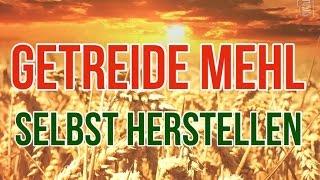 Getreide mahlen  Mehl selber Herstellen  Instant Oats  Müsli zu Mehl [upl. by Ashlin418]