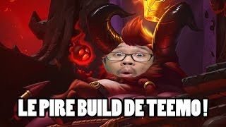 LE PIRE BUILD DE TEEMO [upl. by Dogs58]